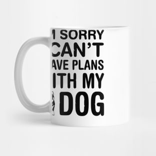 I have plans with my dog! Mug